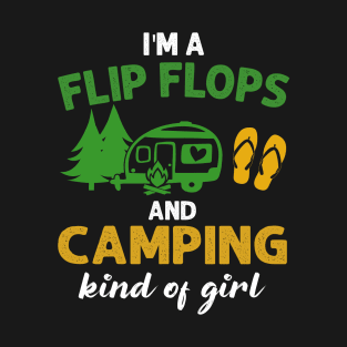 I_m Flip Flops And Camping Kind Of Girl T-Shirt