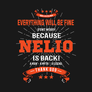 Everything will be fine Nelio Is back T-Shirt