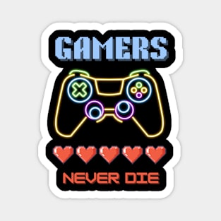 Gaming Addiction: Gamers Never Die Magnet