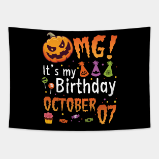 OMG It's My Birthday On October 07 Happy To Me You Papa Nana Dad Mom Son Daughter Tapestry