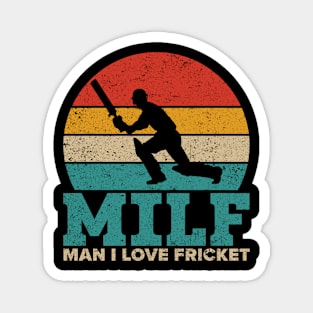 Funny Milf Fricket Player Vintage MILF Man I Love Fricket Magnet