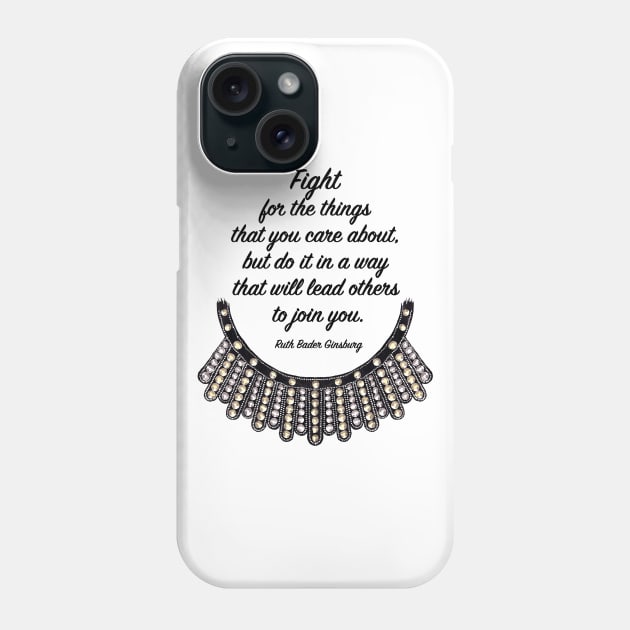 Ruth Bader Ginsburg Phone Case by BonnieFillenwarth