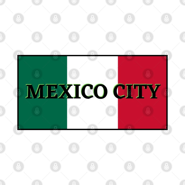 Mexico City in Mexican Flag Colors by aybe7elf