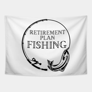 Retirement Plan Fishing Funny Fishing Tapestry