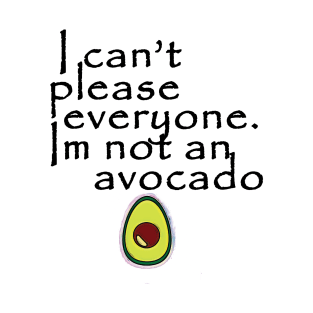 Im Not An Avocado T-Shirt