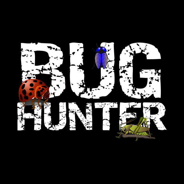 Insect Bug Hunter Funny Bug Hunting Gift by StacysCellar