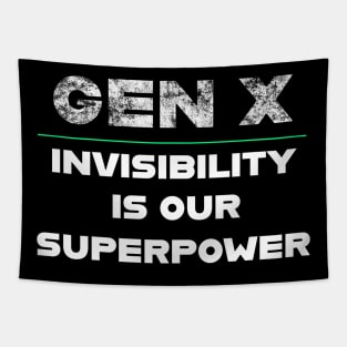 Gen X Invisibility Is Our Superpower Tapestry