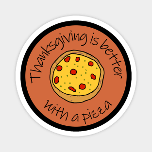 Thanksgiving Better with a Pizza Magnet