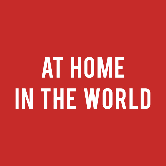 English: At Home in the World  🇬🇧 by The Commonplace