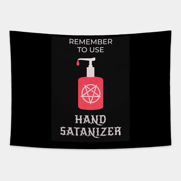 Remember To Use - Hand Sanitizer Tapestry by Hizat