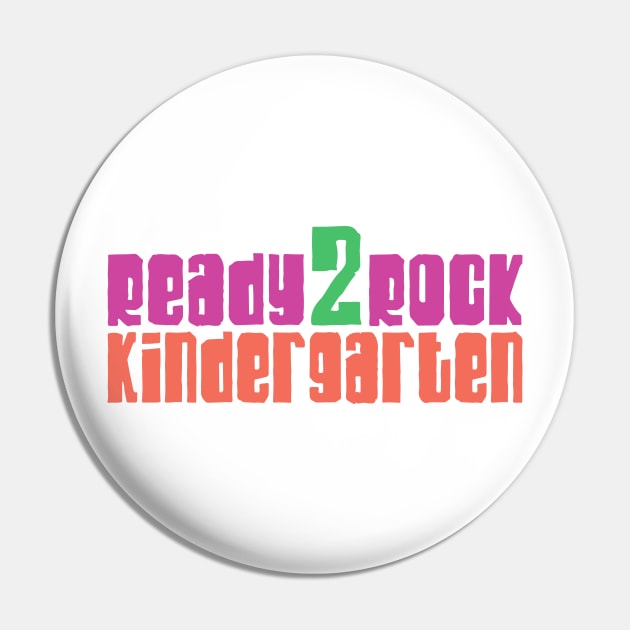 Ready to rock kindergarten Pin by Ombre Dreams