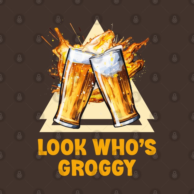 Irish Beer - Look Who’s Groggy by Eire