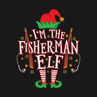 I'm The Fisherman Elf funny fishing xmas T-Shirt