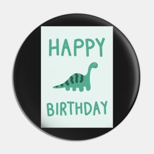 Happy Birthday Dinosaur Card Pin