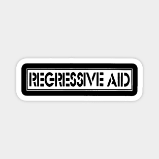 Regressive Aid Magnet