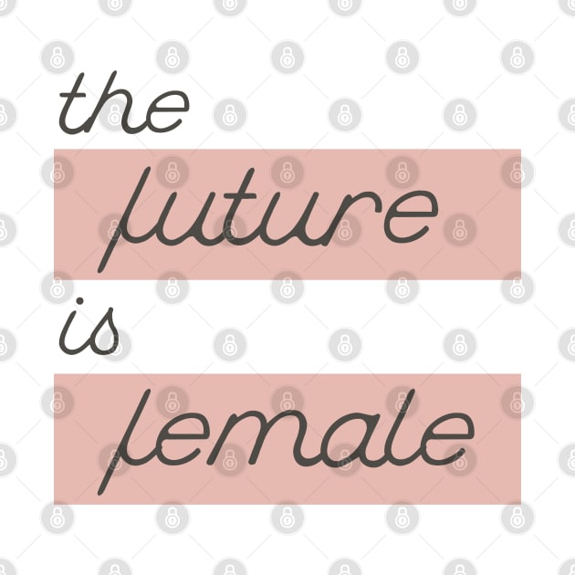 The future is female by nanarts