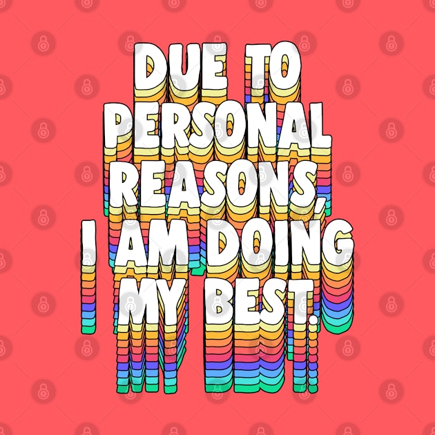 Due to personal reasons, I am doing my best. by DankFutura