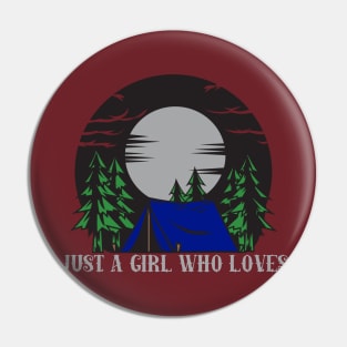 Just A Girl Who Loves Camping Pin