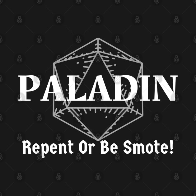 "Repent Or Be Smote!" Paladin Class Print by DungeonDesigns