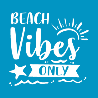 Beach Vibes Only T-Shirt