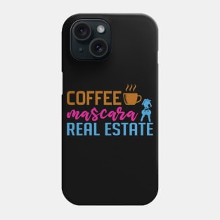 Coffee Mascara Real Estate Phone Case