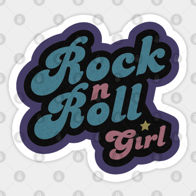 Darla Rock N Roll Girl Rock N Roll Girl Sticker Teepublic