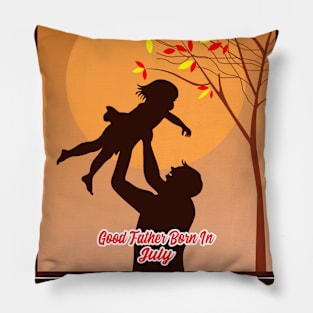 Good Father Born In July Pillow