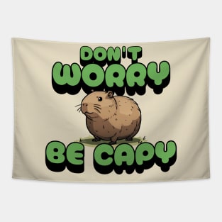Do not worry be capybara Tapestry