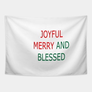 JOYFUL MERRY AND BLESSED Tapestry