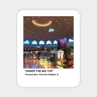 Under the Big Top Magnet