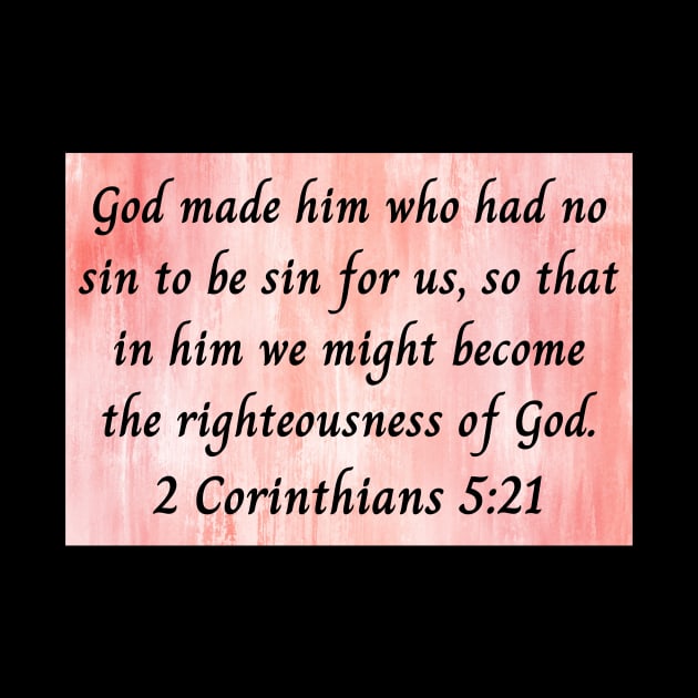 Bible Verse 2 Corinthians 5:21 by Prayingwarrior