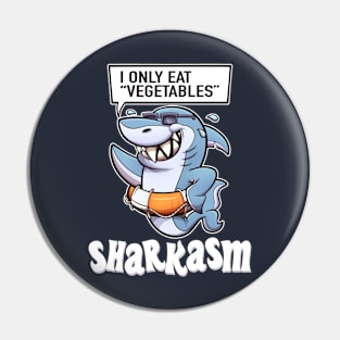 Sarcasm Shark Pun Sharkasm Funny Pin