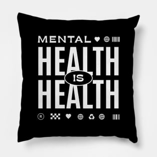 Mental Health Is Health Pillow