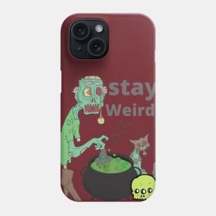 Stay Weird Cauldron Phone Case