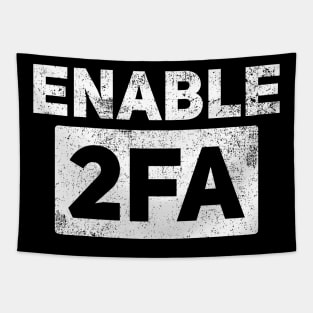 Cybersecurity Hacker Enable 2FA Tapestry