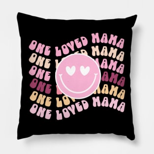 One Loved Mama For Mothers Day Pillow