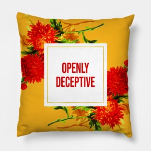 Openly Deceptive Pillow