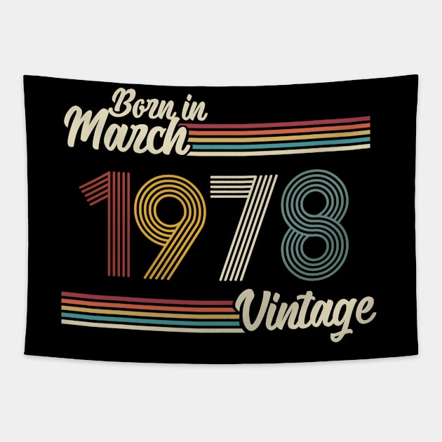 Vintage Born in March 1978 Tapestry by Jokowow