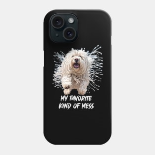 Komondor Dog My Favorite Kind of Mess Phone Case