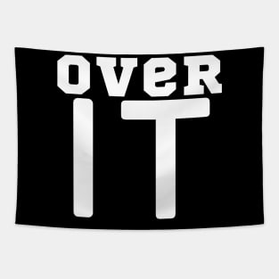 Over It Tapestry