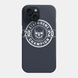 Stay at home champion Phone Case