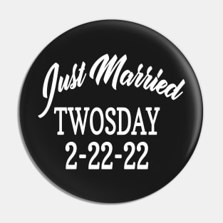 Just Married Twosday 2-22-22 February 22nd 2022 Pin