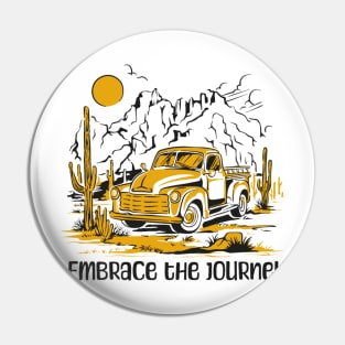 Embrace the journey Pin