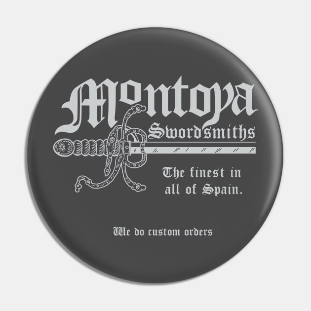 Montoya Sword Company (English version, silvery text) Pin by GeekGiftGallery