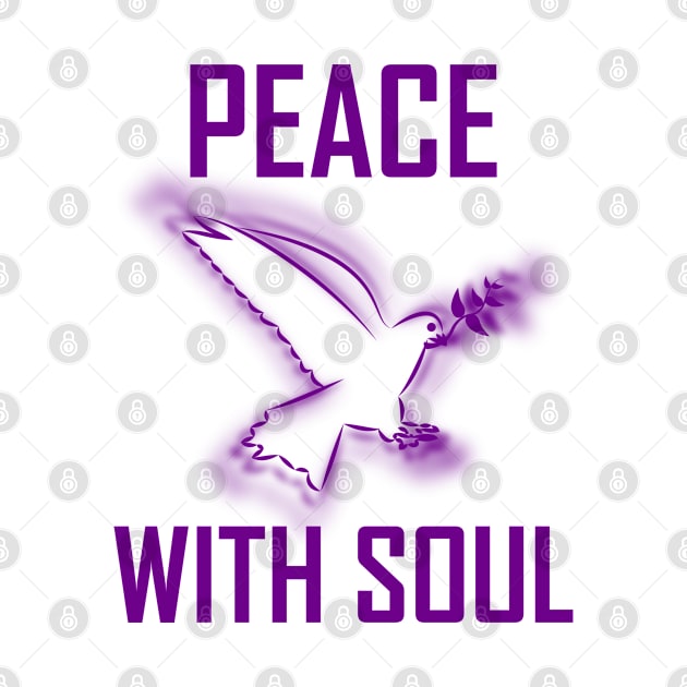 PEACE WITH SOUL by Tees4Chill