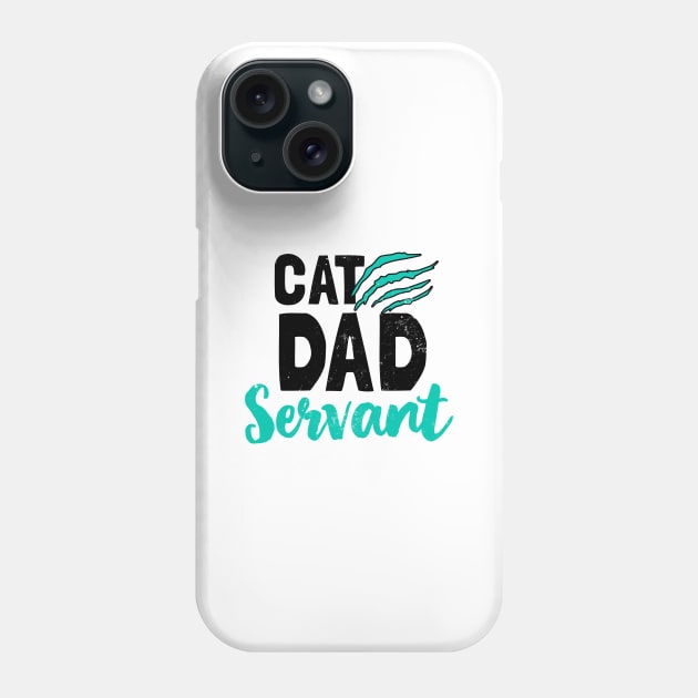 Cat Servant Shirt | Dad Gift Phone Case by Gawkclothing