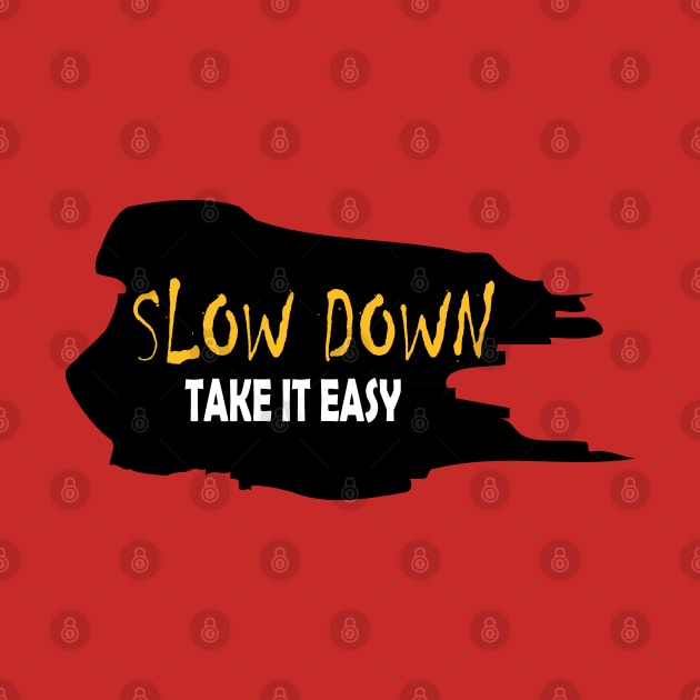 slow down by Day81