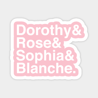 Golden Girls Helvetica Magnet