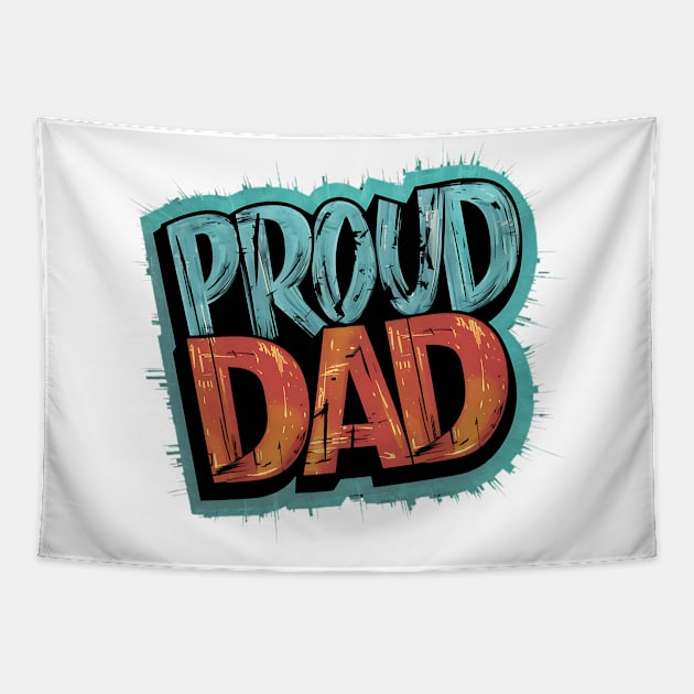 Proud Dad Tapestry by Abdulkakl