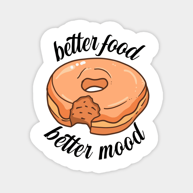 Better Food Better Mood Magnet by nextneveldesign